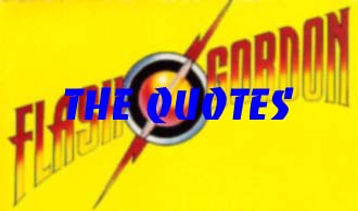 Flash Gordon - The Quotes